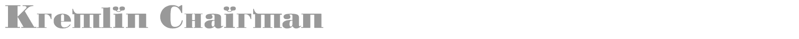 Kremlin Chairman font preview